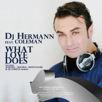 What Love Does by Dj Hermann