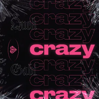 Crazy by Quok