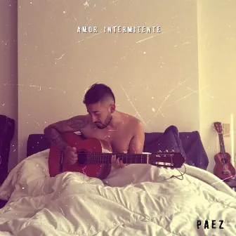 Amor Intermitente by PÁEZ