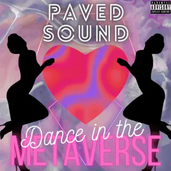 Dance in the Metaverse by Pave