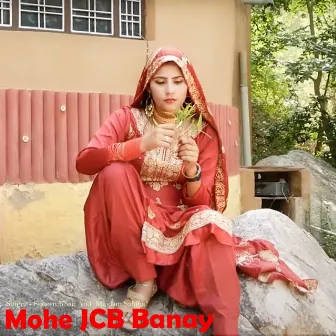 Mohe JCB Banay by Maidam Sahina