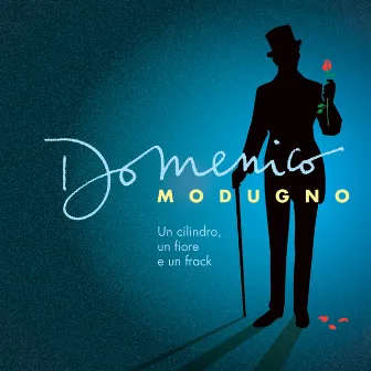 Un cilindro, un fiore e un frack (2018 Remaster) by Domenico Modugno