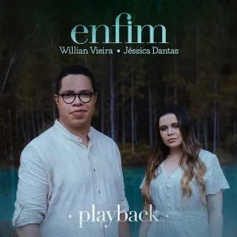 Enfim (Playback) by Willian Vieira