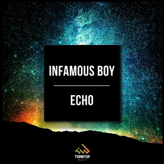 Echo by Infamous Boy