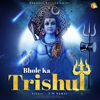 Bhole Ka Trishul by 