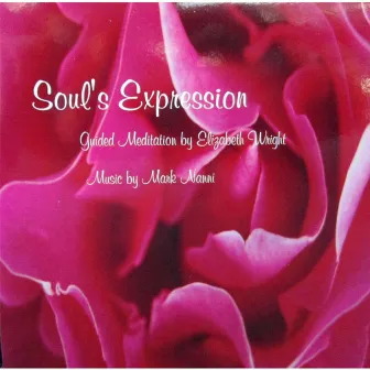 Guided Meditation: Soul's Expression by Elizabeth Wright