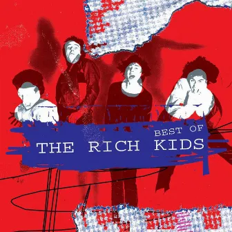 The Best Of The Rich Kids by Rich Kids