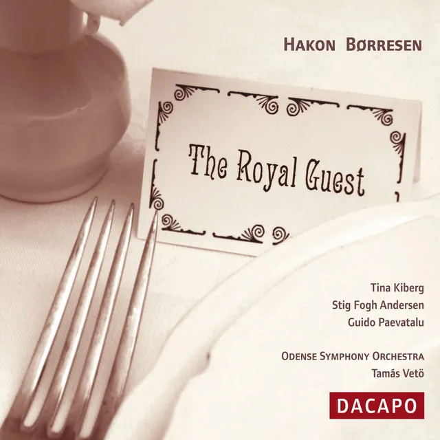 BORRESEN: Kongelige Gaest (Den) (The Royal Guest)