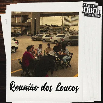 Reunião dos Loucos by Isaac Mc