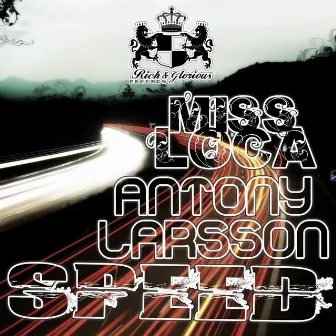 Speed by Miss Loca