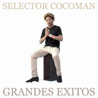 Grandes Éxitos by Selector Cocoman