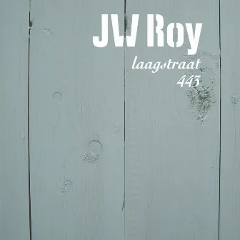 Laagstraat 443 by JW Roy