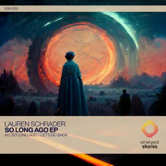 So Long Ago by Lauren Schrader