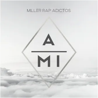 A Mi by Miller Rap Adictos