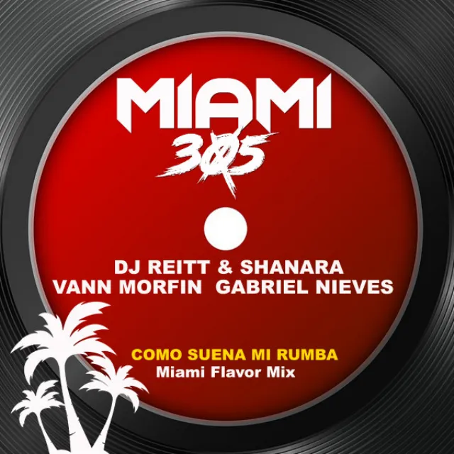 Como suena mi rumba - Miami Flavor Mix