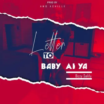 Letter to Baby Alya by Bizzy Salifu