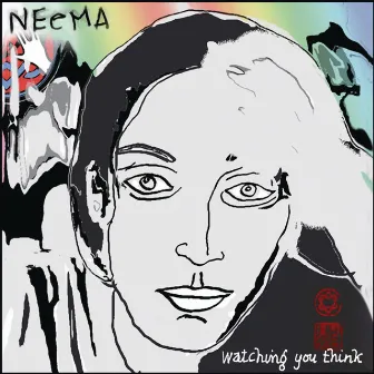 Watching You Think by NEeMA