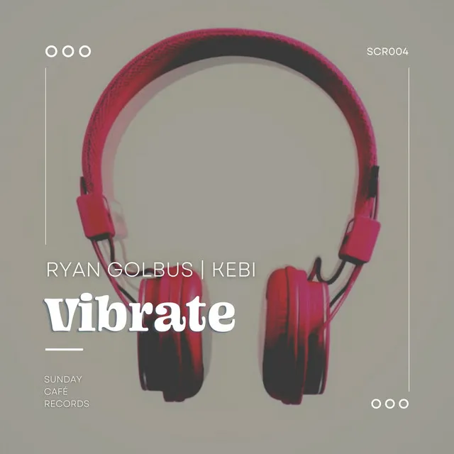 Vibrate - Kebi 'Tropical Smoothie' Remix