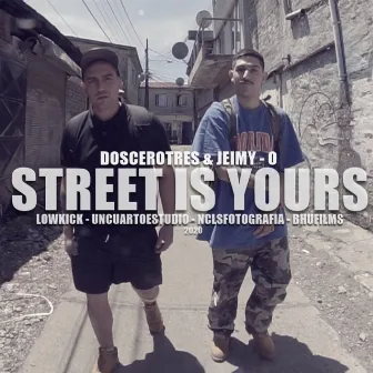 Street Is Yours by Doscerotres