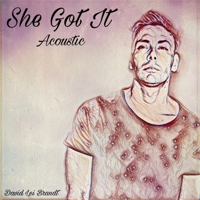 She Got It (Acoustic)