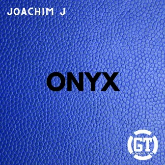 Onyx by Joachim J