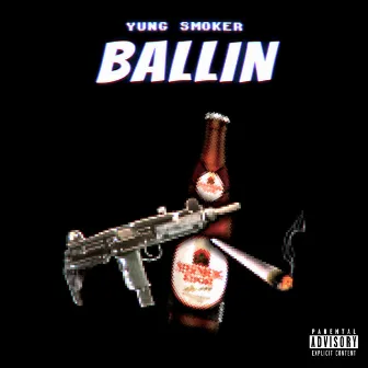 Ballin by Yung Smoker