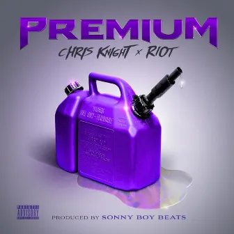 Premium (feat. Riot) by Chris Knight