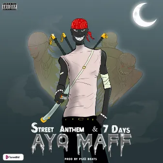 STREET ANTHEM / 7 DAYS by Ayo Maff