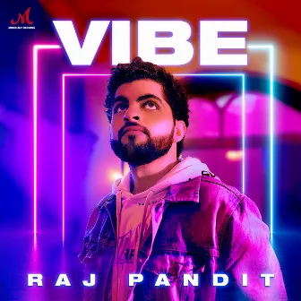 Vibe by Raj Pandit