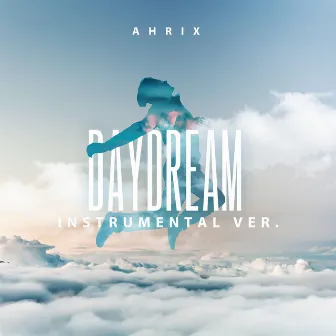 Daydream (Instrumental) by Ahrix