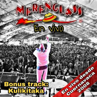 En Vivo Desde Cuernavaca by Merenglass Grupo