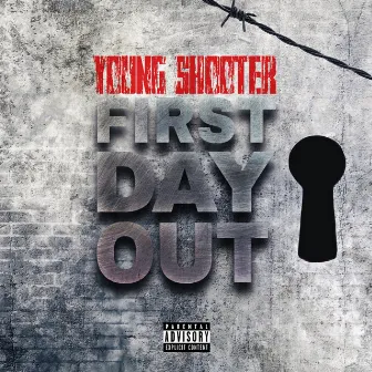 First Day Out by Young Shooter