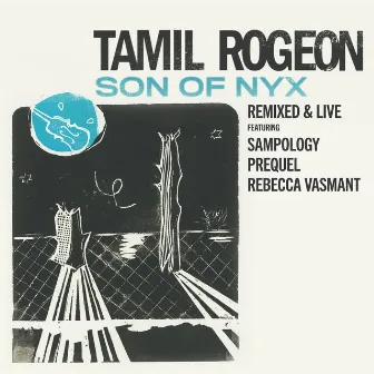 Son Of Nyx - Remixed & Live by Tamil Rogeon