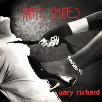 That's Mine by Gary Richard