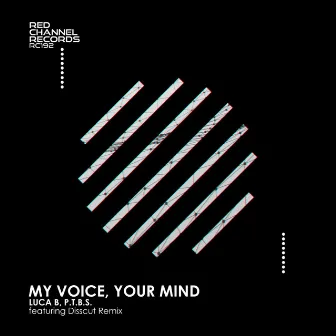 My Voice, Your Mind by P.T.B.S.