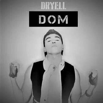 Dom by Dryell