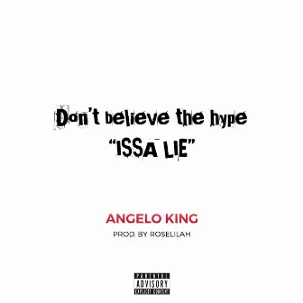 Issa Lie by Angelo King