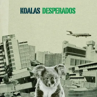 Koalas Desperados by Koalas Desperados