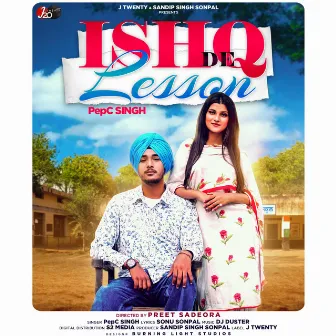 Ishq de Lesson by Pepc Singh