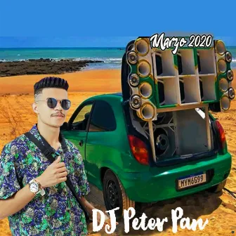 Março 2020 by Dj Peter Pan