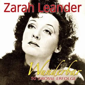 Wunderbar by Zarah Leander