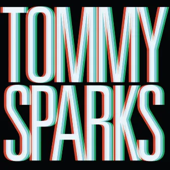 Tommy Sparks by Tommy Sparks