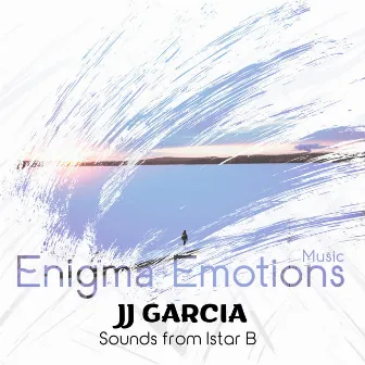 Sounds from Istar B by JJ GARCIA