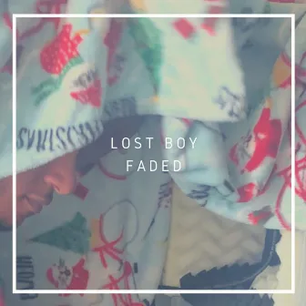 Faded by Lost Boy