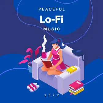 Peaceful LoFi Music 2022 by Lofi Relax