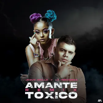 Amante Toxico (Remix) by Jesus Brillo