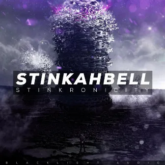 Stinkronicity by Stinkahbell