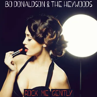 Rock Me Gently by Bo Donaldson & The Heywoods