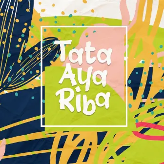 Tata Aya Riba by Zamar