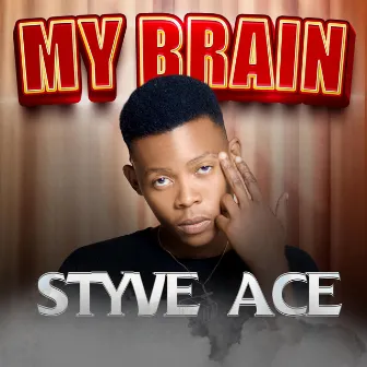 My brain by Styve Ace